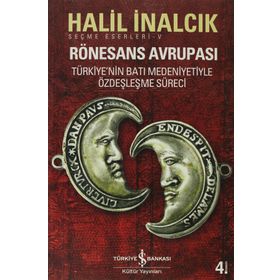 RÖNESANS AVRUPASI - HALIL İNALCIK