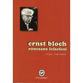RÖNESANS FELSEFESI - ERNST BLOCH