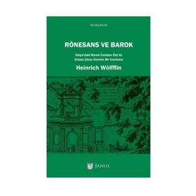 Rönesans ve Barok - Heinrich Wölfflin