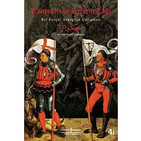 Rönesans ve Reform Çağı-Bir Sosyal Arkaplan Çalışması