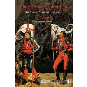 Rönesans ve Reform Çağı-Bir Sosyal Arkaplan Çalışması