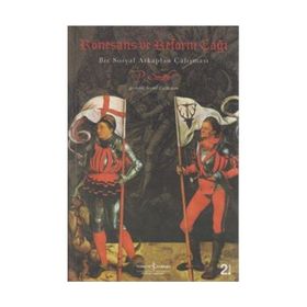 Rönesans ve Reform Çağı-Bir Sosyal Arkaplan Çalışması
