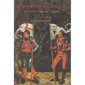 Rönesans ve Reform Çağı-Bir Sosyal Arkaplan Çalışması