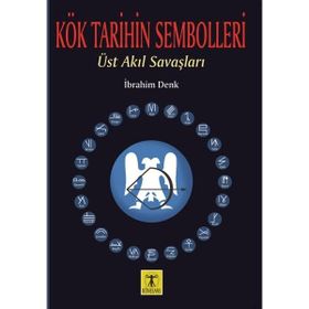 Rönesans Yayınları Kök Tarihin Sembolleri - Üst Akıl Savaşları