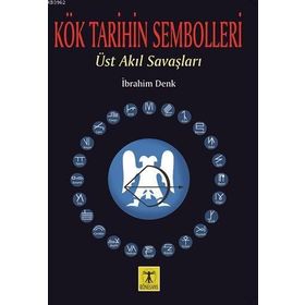 Rönesans Yayınları Kök Tarihin Sembolleri - Üst Akıl Savaşları