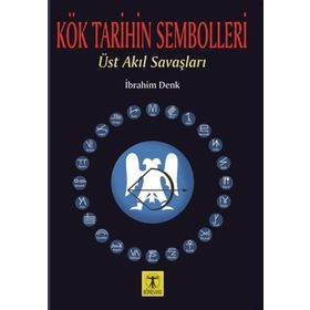 Rönesans Yayınları Kök Tarihin Sembolleri - Üst Akıl Savaşları