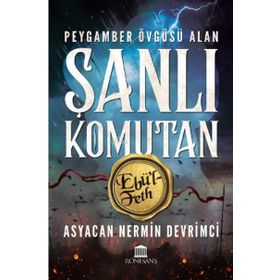 Rönesans Yayınları - Peygamber Övgüsü Alan Şanlı Komutan