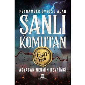 Rönesans Yayınları - Peygamber Övgüsü Alan Şanlı Komutan