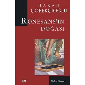 Rönesans'ın Doğası - Hakan Çörekçioğlu