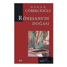 Rönesans'ın Doğası - Hakan Çörekçioğlu