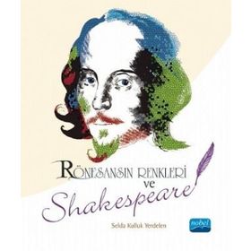 Rönesansın Renkleri ve Shakespeare - Nobel Yayınevi