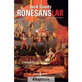 Rönesanslar - Jack Goody