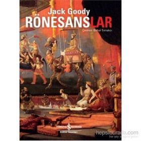 Rönesanslar - Jack Goody