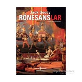 Rönesanslar - Jack Goody