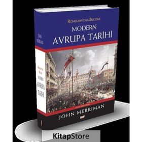 Rönesans’tan Bugüne Modern Avrupa Tarihi (Ciltli) - John Merriman