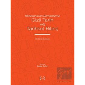 Rönesans'tan Romantizme Gizli Tarih ve Tarihsel Bilinç - Islık Yayınları