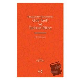 Rönesans'tan Romantizme Gizli Tarih ve Tarihsel Bilinç - Islık Yayınları