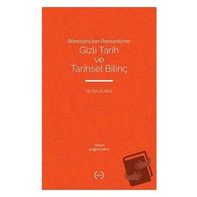 Rönesans'tan Romantizme Gizli Tarih ve Tarihsel Bilinç - Islık Yayınları