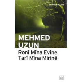 RONI MINA EVINE TARI MINA MIRINE - MEHMED UZUN
