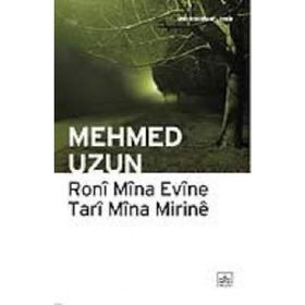 RONI MINA EVINE TARI MINA MIRINE - MEHMED UZUN