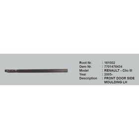 Root 7701476434 161002 Renault Clio-III 05 Sol Ön Kapı Çıtası