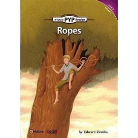 Ropes - PYP Readers Level 6 Volume 2 - Edward Zrudlo