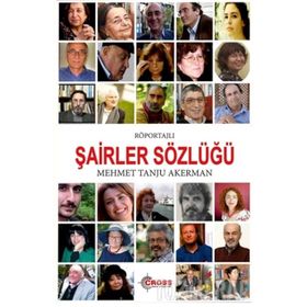 Röportajlı Şairler Sözlüğü - Mehmet Tanju Akerman