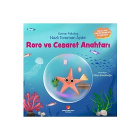 Roro ve Cesaret Anahtarı Nazlı Toraman Aydın
