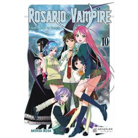 Rosairo Vampire - Tılsımlı Kolye ve Vampir 10 - Akihisa Ikeda