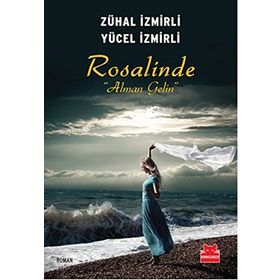 Rosalinde Alman Gelin - Yücel İzmirli Zühal İzmirli