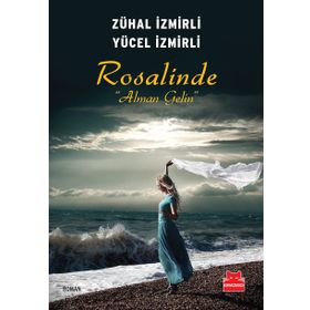 Rosalinde Alman Gelin - Yücel İzmirli Zühal İzmirli