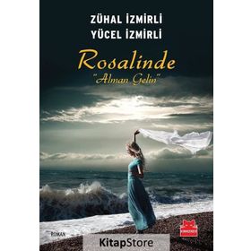 Rosalinde Alman Gelin - Yücel İzmirli Zühal İzmirli