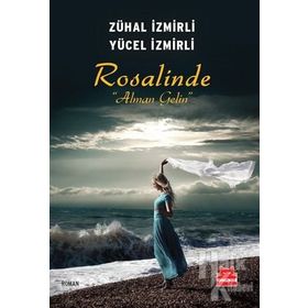 Rosalinde Alman Gelin - Yücel İzmirli Zühal İzmirli
