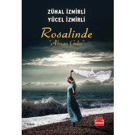 Rosalinde Alman Gelin - Yücel İzmirli Zühal İzmirli