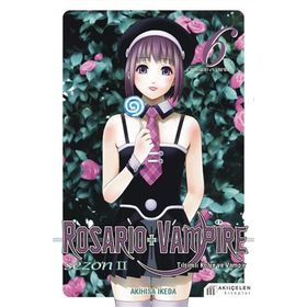 Rosario and Vampire Sezon 2 Cilt 6 - Akihisa İkeda