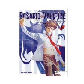 Rosario + Vampire – Tılsımlı Kolye ve Vampir 6 - Akihisa İkeda