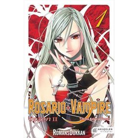 Rosario + Vampire - Tılsımlı Kolye ve Vampir - Sezon 2 Cilt 1 - Akihisa Ikeda