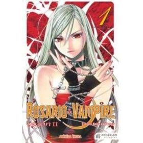 Rosario + Vampire - Tılsımlı Kolye ve Vampir - Sezon 2 Cilt 1 - Akihisa Ikeda