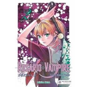 Rosario + Vampire - Tılsımlı Kolye ve Vampir - Sezon 2 Cilt 2 - Akihisa Ikeda