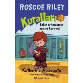 Roscoe Riley Kuralları 2 - Sakın Arkadaşının Ayısını Kaçırma! - Katherine Applegate