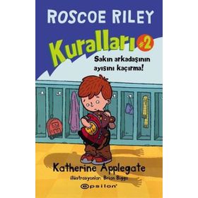Roscoe Riley Kuralları 2 - Sakın Arkadaşının Ayısını Kaçırma! - Katherine Applegate
