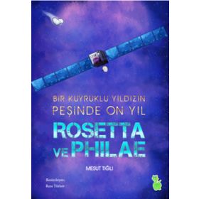 Rosetta Ve Philae - Mesut Tığlı