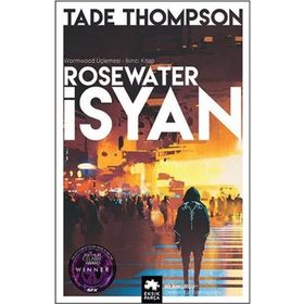 Rosewater - İsyan Tade Thomspson