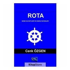 Rota Deniz Kuvvetleri ve Enerji Güvenliği - Cenk Özgen