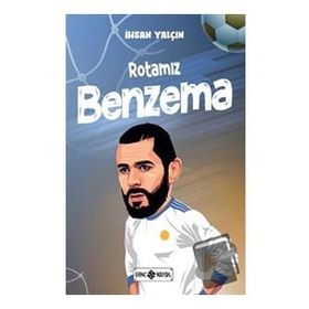 Rotamız Benzema İhsan Yalçın Genç Hayat Yayınları