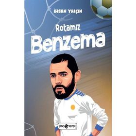 Rotamız Benzema İhsan Yalçın Genç Hayat Yayınları