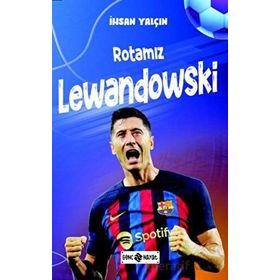 Rotamız Lewandowski İhsan Yalçın Genç Hayat Yayınları
