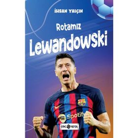 Rotamız Lewandowski İhsan Yalçın Genç Hayat Yayınları