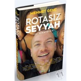Rotasız Seyyah Yol Hikayeleri -1 - Mehmet Genç