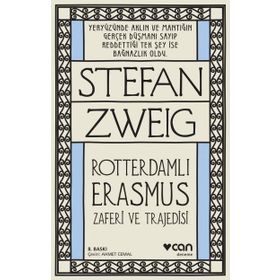 Rotterdamlı Erasmus - Stefan Zweig